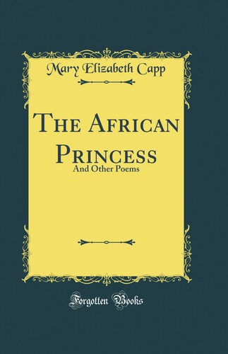 The african princess and - the,