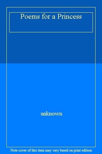 Poems for princess unknown - poems, a